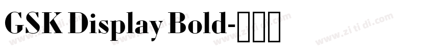 GSK Display Bold字体转换